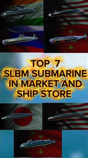 #Top 7 best slbm submarine in ship,rankedand market store.🤔🤔😱😱#modernwarships #semisubmarine