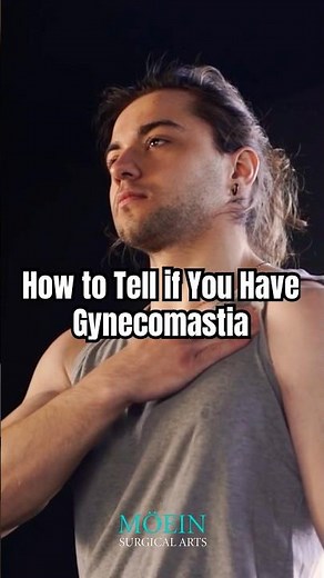 How to Tell If You Have Gynecomastia & What Treatment You Need