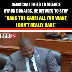 Byron Donalds fires back when Dem bangs gavel at him | BPR