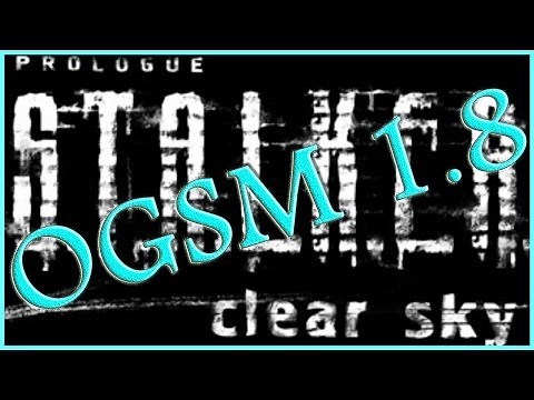 S.T.A.L.K.E.R. Clear Sky | OGSM 1.8 | Guide and Walkthrough | 1440/60 | With Commentary.