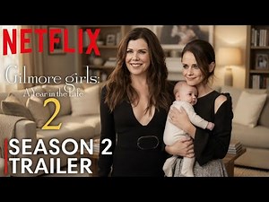 Gilmore Girls Season 2: A Year in the Life – Shocking Trailer Updates & Release Date!