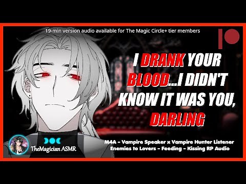 [Exclusive] M4A Your Vampire is Actually Your Lost Love | Vampire Hunter Listener | Feeding ASMR RP