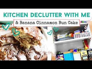 KITCHEN CUPBOARD DECLUTTER | Easy Banana Cinnamon Bun Cake