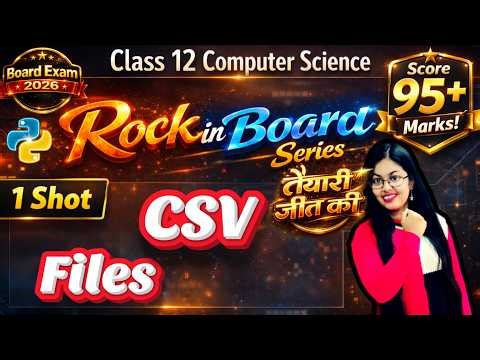 File Handling in Python | CSV Files | CBSE Class 12 Computer Science