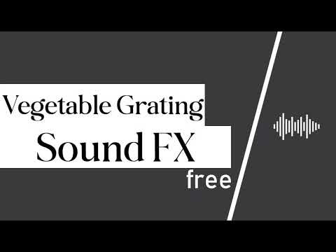 Vegetable Grating Sound Effect - Free