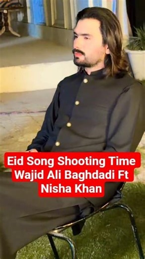 Eid Song Shooting Time Wajid Ali Baghdadi Ft Nisha Khan coming soon Eud Gift #wajidalibaghdadi