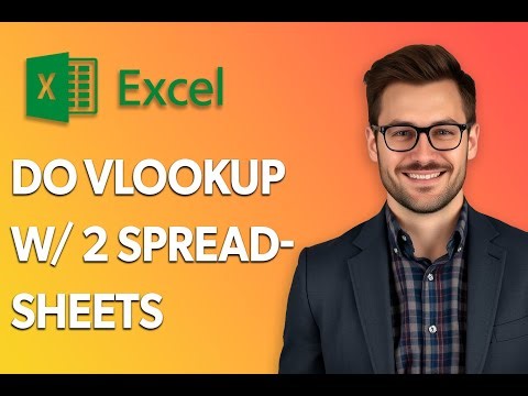 How To Do A Vlookup With Two Spreadsheets In Excel [Latest 2025 Update]