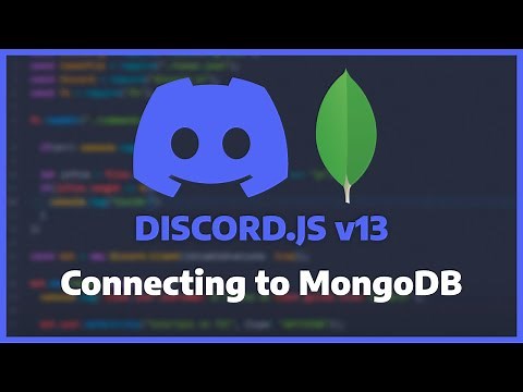 How to connect your Discord bot to a MongoDB Database - Discord.JS v13