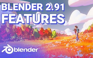 【科普向】Blender 2.91的到底有多牛！五分钟听完你也能成为大神（涨见识系列 New Features）