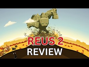 Reus 2 Review Shape Your World Like Never Before! 🌱🌟