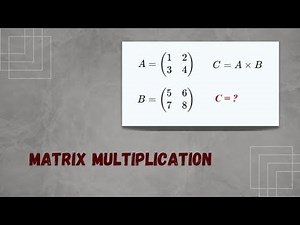 How to Multiply 2x2 Matrices?