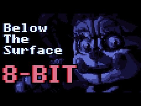Below The Surface - FNAF SL SONG [ 8-bit Remix ] 🎵