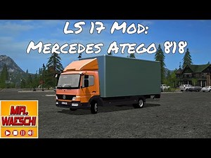 LS 17 Mod: Mercedes Atego 818 mit Zubehör