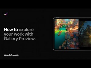 How to explore your work with Gallery Preview in Procreate