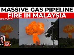 Malaysia: Massive Gas Pipeline Explosion Sparks Fire in Putra Heights