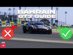 HOW TO DO BAHRAIN IN LE MANS ULTIMATE | LMGT3 Fixed Track Guide & Tips