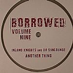 Inland Knights / Da Sunlounge - Borrowed Volume Nine
