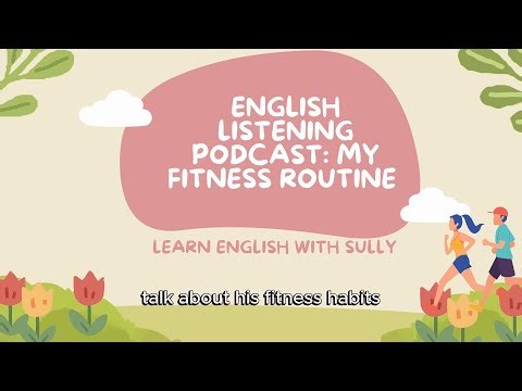 English Listening Podcast: My Fitness Routine | Luyện Nghe Tiếng Anh Cơ Bản A2 - Beginner🎧