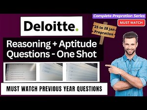 Deloitte Previous Year Asked Questions | Reasoning + Aptitude Practice in One Shot NLA 25 to 28 Jan