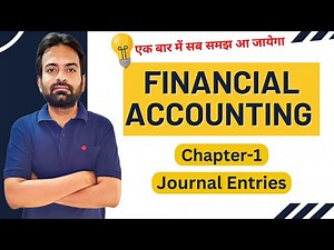 Financial accounting journal entries | Rules of Debit and Credit