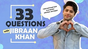 33 Questions Ft. Jibraan Khan | Crush, Useless Talent, Favourites & More | India Forums
