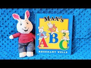 Max's ABC by Rosemary Wells | Kids Book Read Aloud