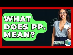 What Does Pp. Mean? - The Language Library