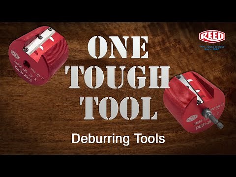 One Tough Tool: DEB1 Series Deburring Tools - Reed Manufacturing