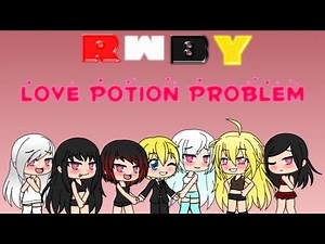 RWBY - Love Potion Problem (Pt) 18