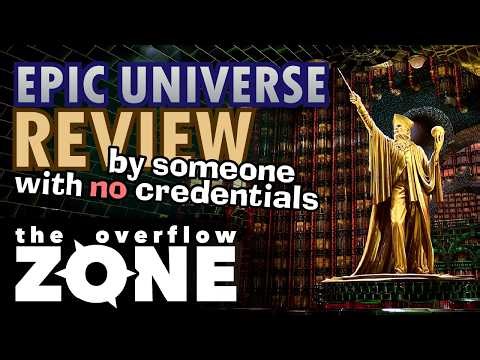 Epic Universe: A Review, Sort Of - The Overflow Zone