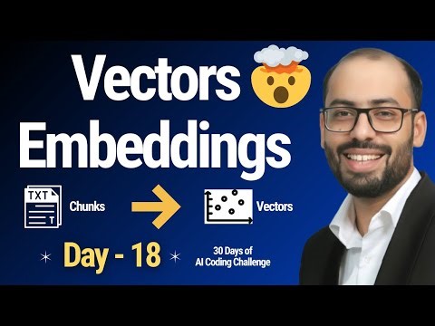 Generate Vector Embeddings for RAG 🔥| Day 18 of 30 Days of AI Coding Challenge