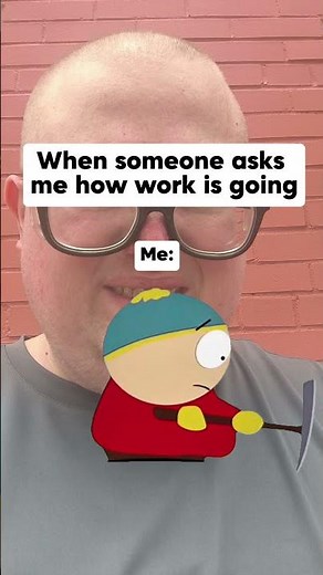 When Work Hits Hard 😂 (Cartman Meme)