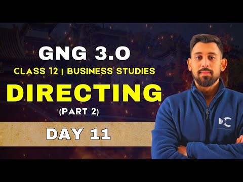 GnG Day 11 | Directing - Chapter 7 | Business studies | Class 12 | Must Watch 🔥🔥