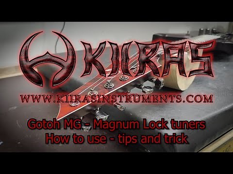 Gotoh MG Magnum Lock tuners - How to use easily, tip & tricks.