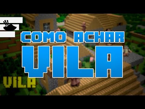 COMO ACHAR VILA NO MINECRAFT EM QUALQUER MAPA