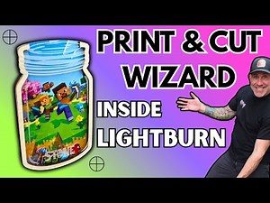 Lightburn - Learn Print Cut for Laser Engraving Projects