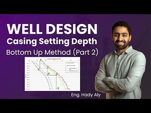2- Bottom Up Method Part 2 | Casing Setting Depth | Well Design