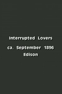 Interrupted Lovers (1896) - Movie