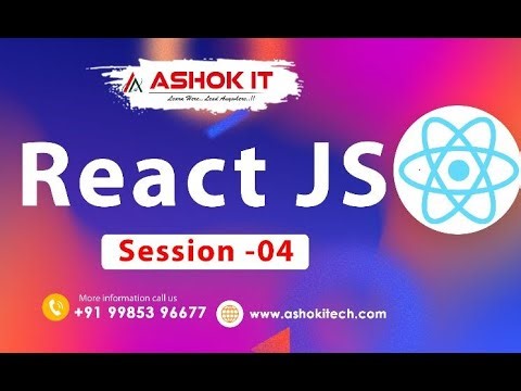 React JS | Session - 4 | Ashok IT.