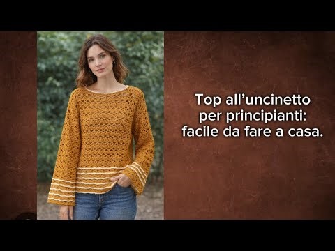 Top all'Uncinetto per Principianti.Facile da fare a casa.