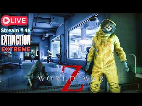 🎮 LIVE: World War Z – Extreme Mode🔥 | Real-Time Playthrough | 1080 60FPS Stream 48