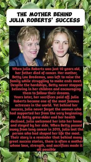 The Mother Behind Julia Roberts' Success
