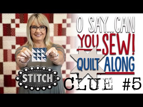 O Say...Can You Sew! Quilt Along | Clue # 5 | Lisa Bongean | Primitive Gatherings