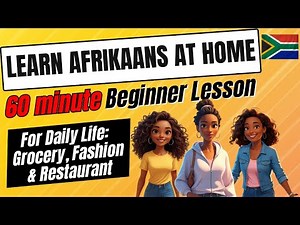 Learn Afrikaans – Daily Life: Grocery, Fashion & Restaurant | 60-Minute Lesson