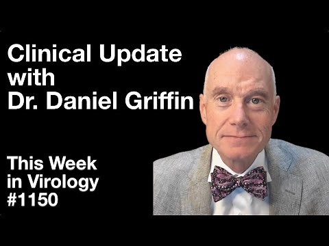 TWiV 1150: Clinical update with Dr. Daniel Griffin