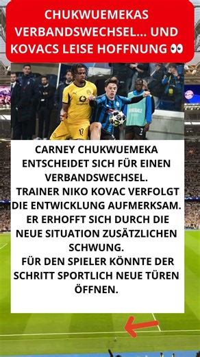 Chukwuemekas Verbandswechsel… und Kovacs leise Hoffnung 👀