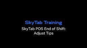 SkyTab POS End of Shift: Adjust Tips