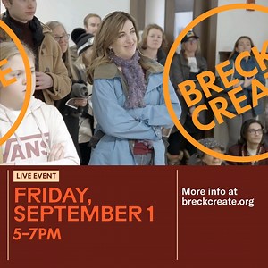 TOMORROW!! Join us for Campus Crawl - explore the historic arts district campus, check out some live music, make stuff! 5pm - 7pm | Breck Create