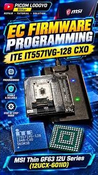 EC Firmware Programming — ITE IT5571VG-128 CXO — MSI Thin GF63 12U Series 12UCX-601ID — Sukoharjo