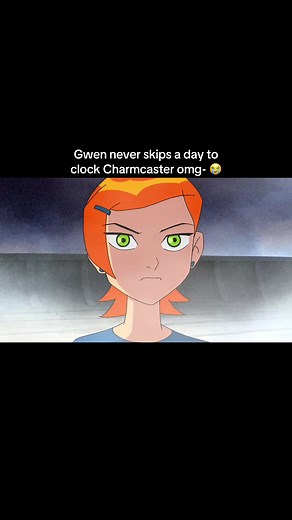 Gwen's Determination Against Charmcaster in Ben 10
